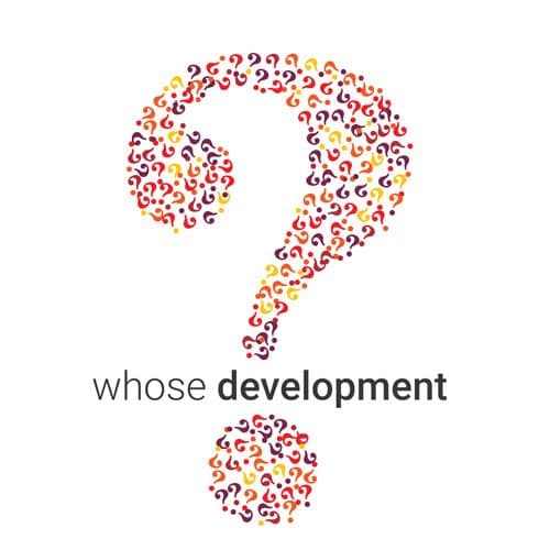 Whose Development - Examining the Extent to Which Development Actors Align with Communities’ Interests